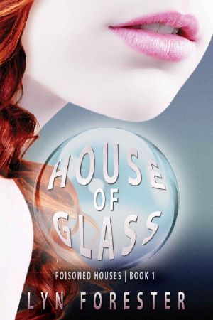 [Poisoned Houses 01] • House of Glass